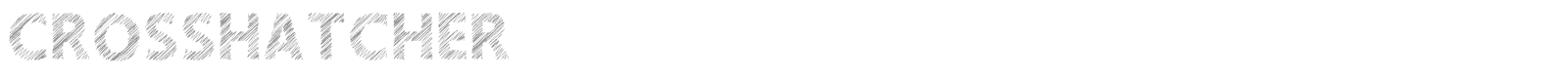 Crosshatcher font preview